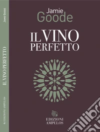 Il vino perfetto