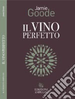 Il vino perfetto libro