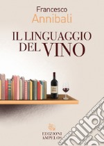 Il linguaggio del vino libro