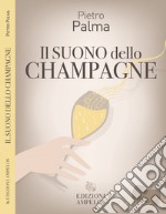 Il suono dello champagne