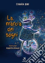 La marcia dei sogni libro