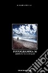 Fotogramma 36. Episodi nella vita di un fotografo libro