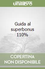 Guida al superbonus 110%