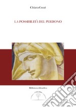 La possibilità del perdono libro