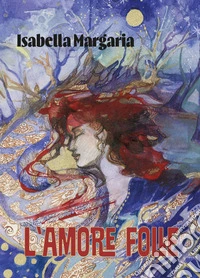L'amore folle