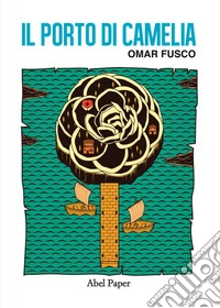 Il porto di Camelia