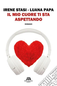 Il mio cuore ti sta aspettando libro
