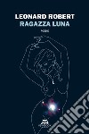 Ragazza luna libro