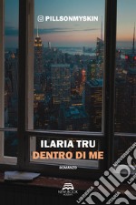 Dentro di me