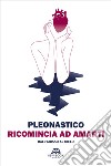 Ricomincia ad amarti. Dall'abisso al cielo libro