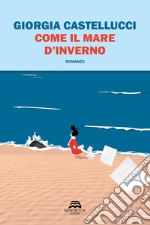 Come il mare d'inverno