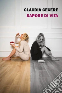 Sapore di vita. Nuova ediz. libro