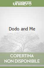 Dodo and Me libro