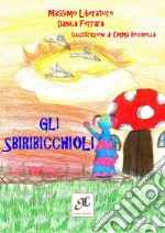 Gli Sbiribicchioli