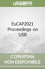 EuCAP2021 Proceedings on USB libro