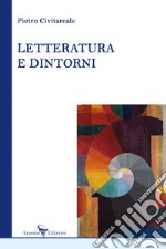 Letteratura e dintorni libro