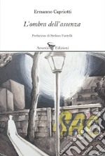 L'ombra dell'assenza libro