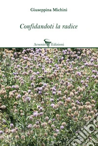 Confidandoti la radice