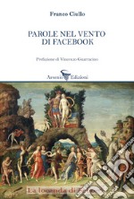 Parole nel vento di Facebook libro