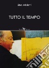 Tutto il tempo libro