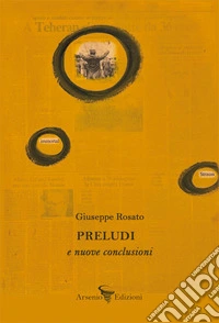 Preludi e nuove conclusioni