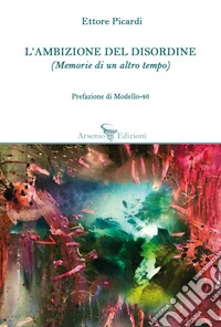 L'ambizione del disordine