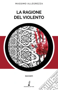 La ragione del violento
