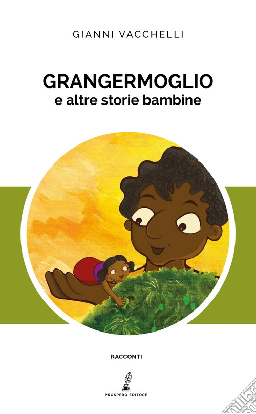 Grangermoglio e altre storie bambine