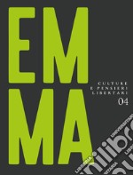 Emma. Culture e pensieri libertari. Vol. 4 libro