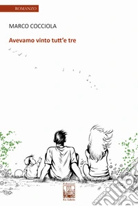 Avevamo vinto tutt'e tre libro