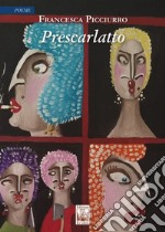 Prescarlatto