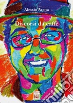 Discorsi da caffè libro