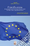 ForoEuropa. Rassegna di giurisprudenza comunitaria e di diritto europeo dell'Istituto di Studi Europei «Alcide De Gasperi» libro
