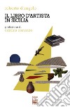 Il libro d'artista in Sicilia libro