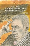 Eugenio Montale. Morale meditativo moderno libro