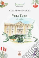 Villa Tasca. La casa