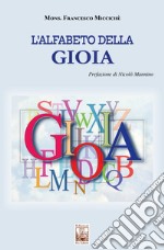 L'alfabeto della gioia libro