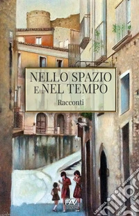 Nello spazio e nel tempo libro