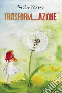 Trasform...azione libro