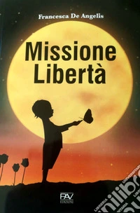 Missione libertà
