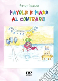 Favole e fiabe al contrario
