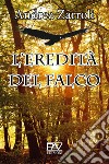 L'eredità del falco libro