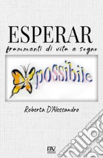 Esperar. Frammenti di vita e sogno libro