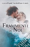 Frammenti di noi libro