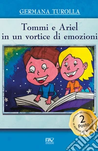Tommi e Ariel in un vortice di emozioni libro