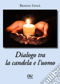 Dialogo tra la candela e l'uomo libro