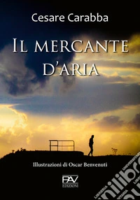 Il mercante d'aria libro