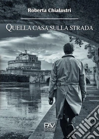 Quella casa sulla strada