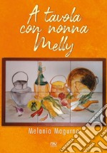 A tavola con nonna Melly libro