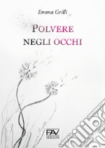 Polvere negli occhi libro